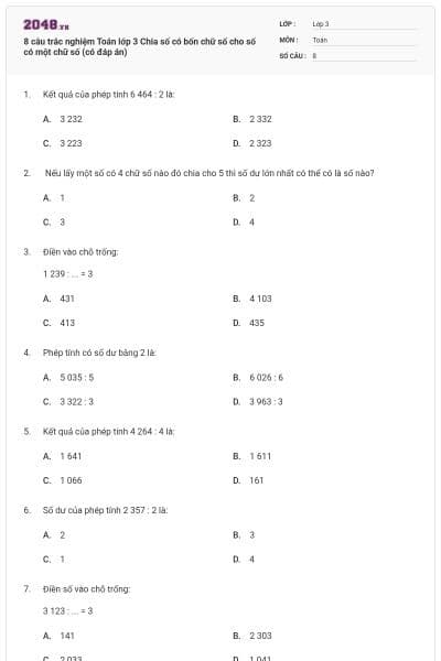 8 câu trắc nghiệm Toán lớp 3 Chia số có bốn chữ số cho số có một chữ số (có đáp án)