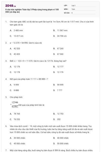 8 câu trắc nghiệm Toán lớp 3 Phép cộng trong phạm vi 100 000 (có đáp án)