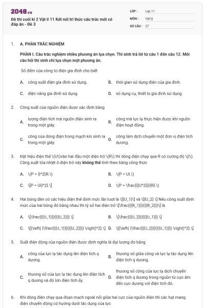 Đề thi cuối kì 2 Vật lí 11 Kết nối tri thức cấu trúc mới có đáp án - Đề 3
