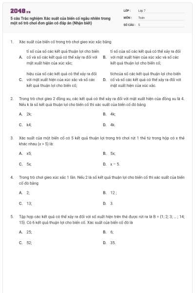 5 câu Trắc nghiệm Xác suất của biến cố ngẫu nhiên trong một số trò chơi đơn giản có đáp án (Nhận biết)