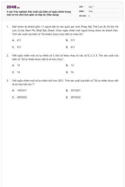 3 câu Trắc nghiệm Xác suất của biến cố ngẫu nhiên trong một số trò chơi đơn giản có đáp án (Vận dụng)
