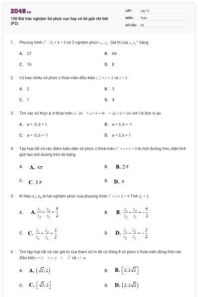 150 Bài trắc nghiệm Số phức cực hay có lời giải chi tiết (P2)
