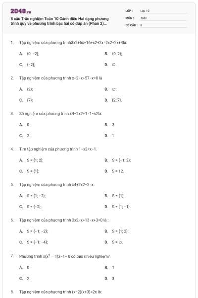 8 câu Trắc nghiệm Toán 10 Cánh diều Hai dạng phương trình quy về phương trình bậc hai có đáp án (Phần 2) (Thông hiểu)