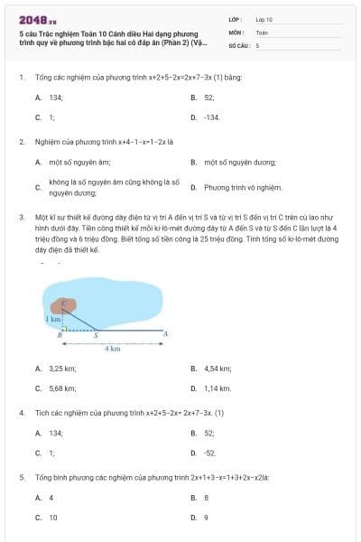 5 câu Trắc nghiệm Toán 10 Cánh diều Hai dạng phương trình quy về phương trình bậc hai có đáp án (Phần 2) (Vận dụng)