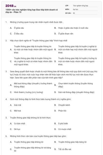 1000+ câu trắc nghiệm tổng hợp Giao tiếp kinh doanh có đáp án - Phần 19