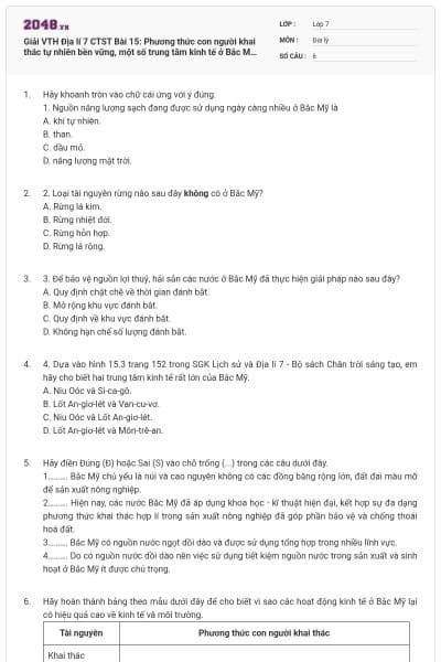 Giải VTH Địa lí 7 CTST Bài 15: Phương thức con người khai thác tự nhiên bền vững, một số trung tâm kinh tế ở Bắc Mỹ có đáp án