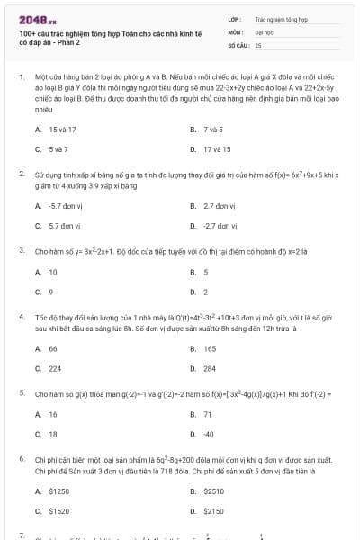100+ câu trắc nghiệm tổng hợp Toán cho các nhà kinh tế có đáp án - Phần 2
