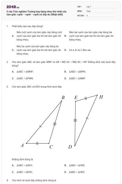 5 câu Trắc nghiệm Trường hợp bằng nhau thứ nhất của tam giác: cạnh – cạnh – cạnh có đáp án (Nhận biết)