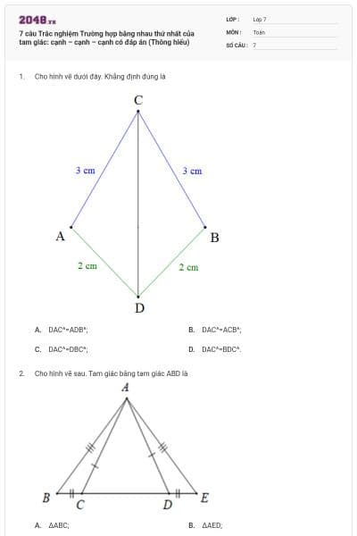 7 câu Trắc nghiệm Trường hợp bằng nhau thứ nhất của tam giác: cạnh – cạnh – cạnh có đáp án (Thông hiểu)