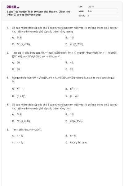 5 câu Trắc nghiệm Toán 10 Cánh diều Hoán vị. Chỉnh hợp (Phần 2) có đáp án (Vận dụng)
