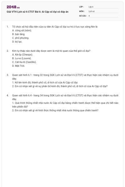 Giải VTH Lịch sử 6 CTST Bài 6: Ai Cập cổ đại có đáp án