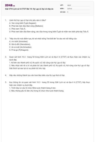 Giải VTH Lịch sử 6 CTST Bài 10: Hy Lạp cổ đại có đáp án