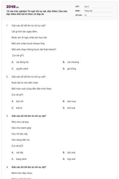 10 câu trắc nghiệm Từ ngữ chỉ sự vật, đặc điểm; Câu nêu đặc điểm Kết nối tri thức có đáp án