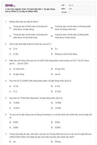 7 câu Trắc nghiệm Toán 10 Cánh diều Bài 1. Số gần đúng. Sai số (Phần 2) có đáp án (Nhận biết)