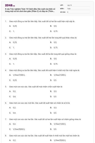 8 câu Trắc nghiệm Toán 10 Cánh diều Xác suất của biến cố trong một số trò chơi đơn giản (Phần 2) có đáp án (Thông dụng)