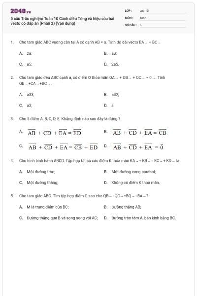 5 câu Trắc nghiệm Toán 10 Cánh diều Tổng và hiệu của hai vectơ có đáp án (Phần 2) (Vận dụng)