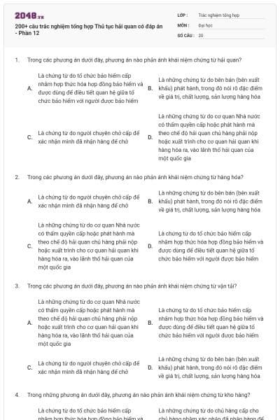 200+ câu trắc nghiệm tổng hợp Thủ tục hải quan có đáp án - Phần 12