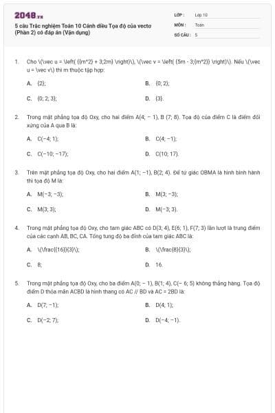 5 câu Trắc nghiệm Toán 10 Cánh diều Tọa độ của vectơ (Phần 2) có đáp án (Vận dụng)