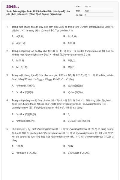 5 câu Trắc nghiệm Toán 10 Cánh diều Biểu thức tọa độ của các phép toán vectơ (Phần 2) có đáp án (Vận dụng)