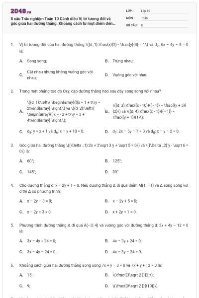 8 câu Trắc nghiệm Toán 10 Cánh diều Vị trí tương đối và góc giữa hai đường thẳng. Khoảng cách từ một điểm đến một đường thẳng (Phần 2) có đáp án (Thông hiểu)