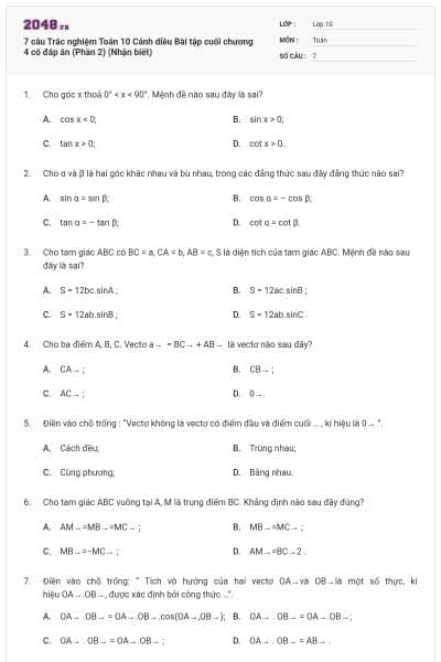 7 câu Trắc nghiệm Toán 10 Cánh diều Bài tập cuối chương 4 có đáp án (Phần 2) (Nhận biết)