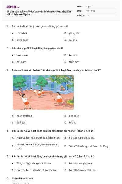 10 câu trắc nghiệm Viết đoạn văn kể về một giờ ra chơi Kết nối tri thức có đáp án