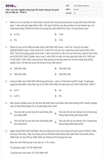 200+ câu trắc nghiệm tổng hợp Tài chính công ty đa quốc gia có đáp án - Phần 5