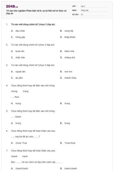 10 câu trắc nghiệm Phân biệt ch/tr, ac/at Kết nối tri thức có đáp án