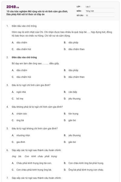 10 câu trắc nghiệm Mở rộng vốn từ về tình cảm gia đình; Dấu phẩy Kết nối tri thức có đáp án
