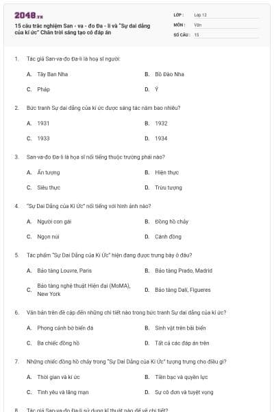 15 câu trắc nghiệm San - va - đo Đa - li và “Sự dai dẳng của kí ức” Chân trời sáng tạo có đáp án
