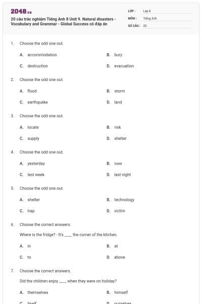 20 câu trắc nghiệm Tiếng Anh 8 Unit 9. Natural disasters - Vocabulary and Grammar - Global Success có đáp án