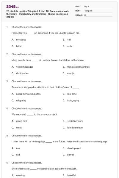 20 câu trắc nghiệm Tiếng Anh 8 Unit 10. Communication in the future - Vocabulary and Grammar - Global Success có đáp án