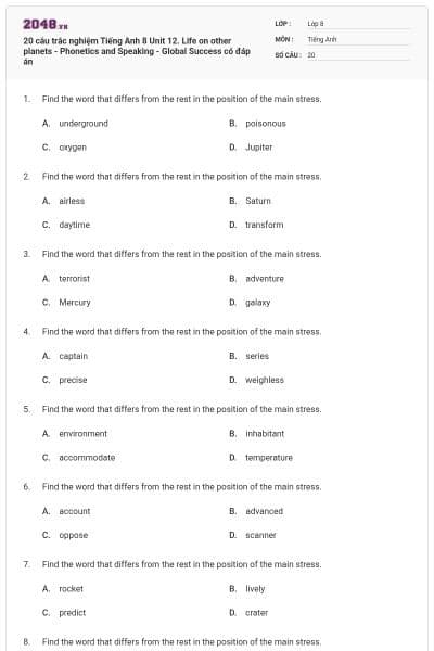20 câu trắc nghiệm Tiếng Anh 8 Unit 12. Life on other planets - Phonetics and Speaking - Global Success có đáp án