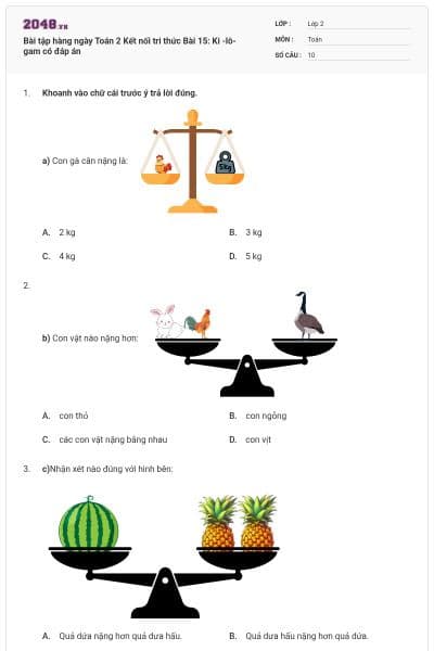Bài tập hàng ngày Toán 2 Kết nối tri thức Bài 15: Ki -lô- gam có đáp án