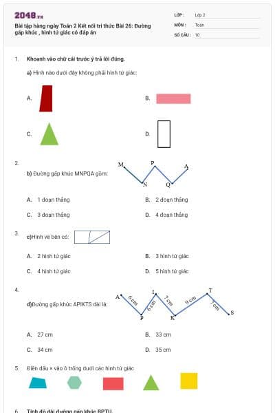 Bài tập hàng ngày Toán 2 Kết nối tri thức Bài 26: Đường gấp khúc , hình tứ giác có đáp án