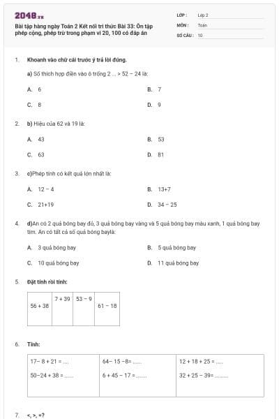 Bài tập hàng ngày Toán 2 Kết nối tri thức Bài 33: Ôn tập phép cộng, phép trừ trong phạm vi 20, 100 có đáp án