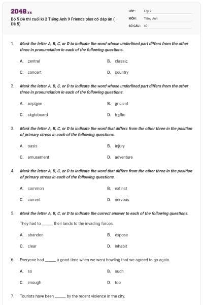 Bộ 5 Đề thi cuối kì 2 Tiếng Anh 9 Friends plus có đáp án ( Đề 5)
