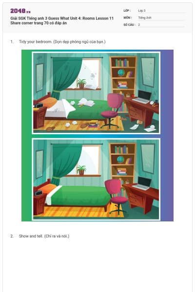 Giải SGK Tiếng anh 3 Guess What Unit 4: Rooms Lesson 11 Share corner trang 70 có đáp án