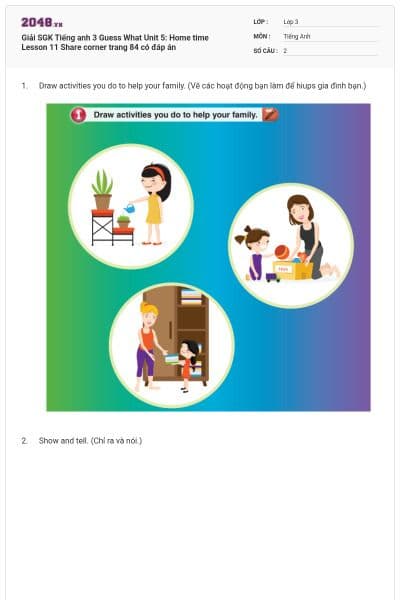 Giải SGK Tiếng anh 3 Guess What Unit 5: Home time Lesson 11 Share corner trang 84 có đáp án