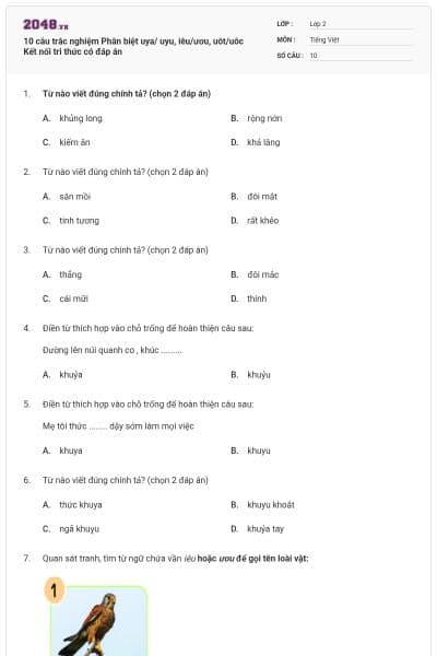 10 câu trắc nghiệm Phân biệt uya/ uyu, iêu/ươu, uôt/uôc Kết nối tri thức có đáp án