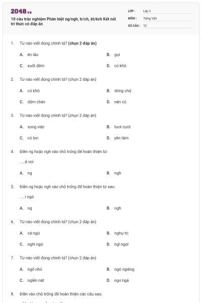 10 câu trắc nghiệm Phân biệt ng/ngh, tr/ch, êt/êch Kết nối tri thức có đáp án