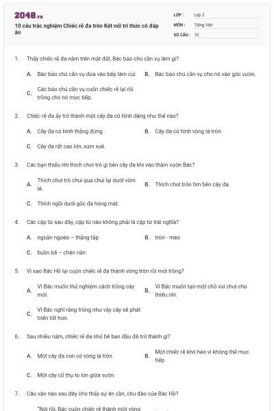 10 câu trắc nghiệm Chiếc rễ đa tròn Kết nối tri thức có đáp án