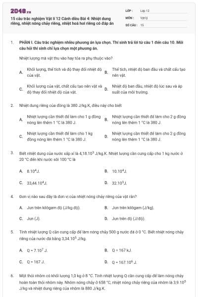 15 câu trắc nghiệm Vật lí 12 Cánh diều Bài 4: Nhiệt dung riêng, nhiệt nóng chảy riêng, nhiệt hoá hơi riêng có đáp án