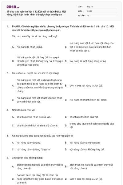 15 câu trắc nghiệm Vật lí 12 Kết nối tri thức Bài 2: Nội năng. Định luật I của nhiệt động lực học có đáp án