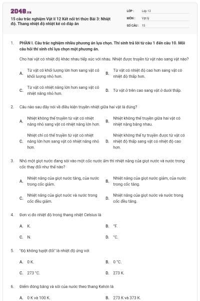 15 câu trắc nghiệm Vật lí 12 Kết nối tri thức Bài 3: Nhiệt độ. Thang nhiệt độ nhiệt kế có đáp án