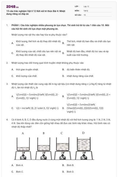 15 câu trắc nghiệm Vật lí 12 Kết nối tri thức Bài 4: Nhiệt dung riêng có đáp án