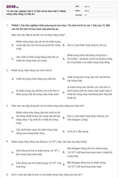 15 câu trắc nghiệm Vật lí 12 Kết nối tri thức Bài 5: Nhiệt nóng chảy riêng có đáp án