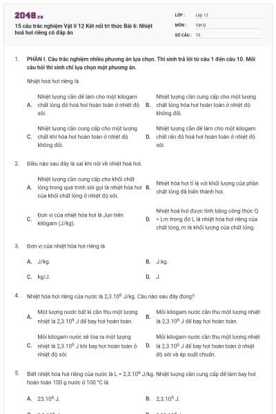 15 câu trắc nghiệm Vật lí 12 Kết nối tri thức Bài 6: Nhiệt hoá hơi riêng có đáp án