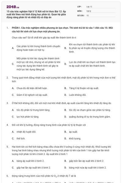 15 câu trắc nghiệm Vật lí 12 Kết nối tri thức Bài 12: Áp suất khí theo mô hình động học phân tử. Quan hệ giữa động năng phân tử và nhiệt độ có đáp án