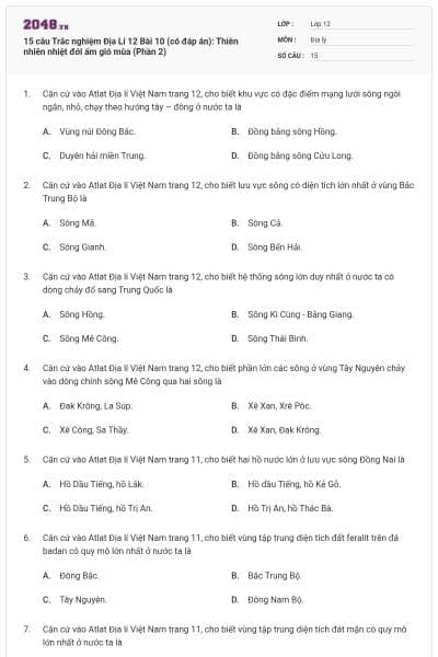 15 câu Trắc nghiệm Địa Lí 12 Bài 10 (có đáp án): Thiên nhiên nhiệt đới ẩm gió mùa (Phần 2)
